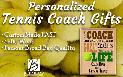 Personalized Tennis Coach Gift Plaque Custom For Great Tennis Team Coaches - Broad Bay Personalized Gifts Shipped Fast